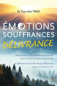 Émotions, souffrances, délivrance