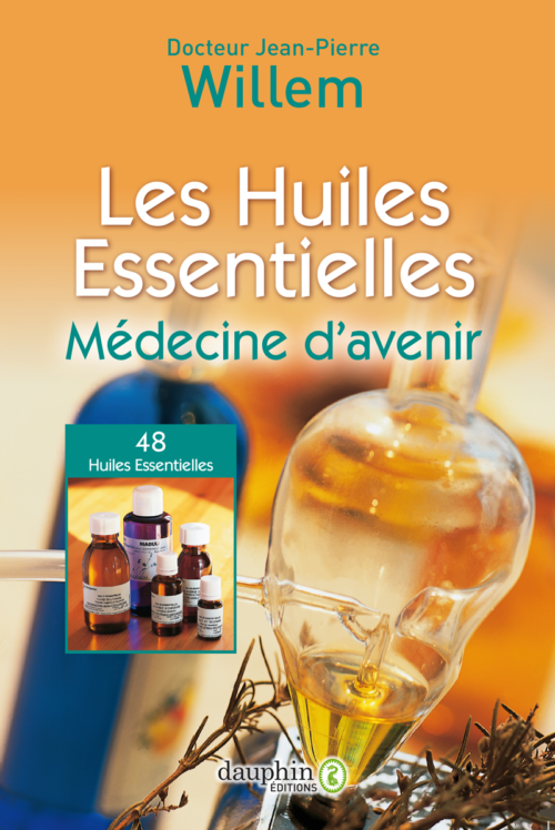 Huiles essentielles, médecine d'avenir