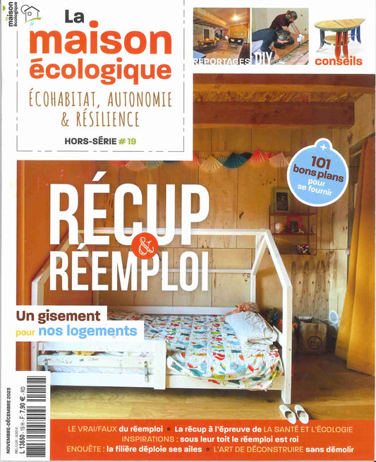 Hors-série n°19 La Maison Ecologique - Récup & réemploi