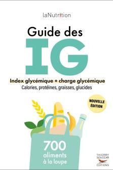 Guide des IG (Index Glycémique + charge glycémique)