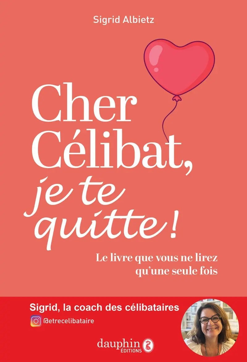 Cher célibat, je te quitte