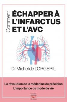 Comment échapper à l'infarctus et à l'AVC