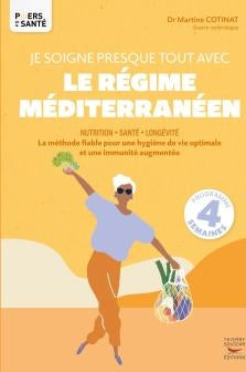Je soigne presque tout avec le régime méditerranéen