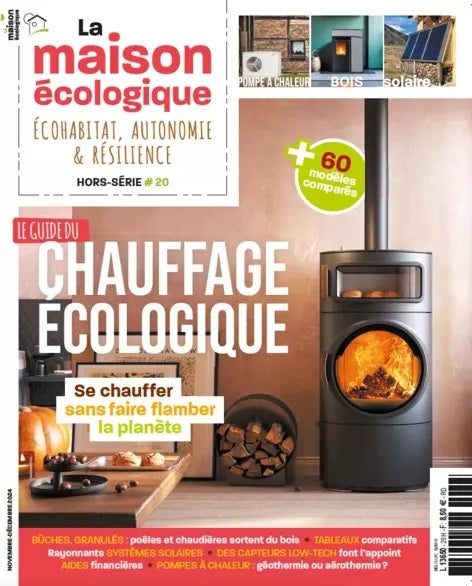 Hors-série n°20 La Maison Ecologique - Le Guide du Chauffage Ecologique