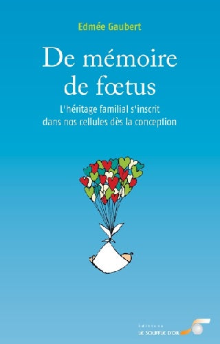 De mémoire de foetus