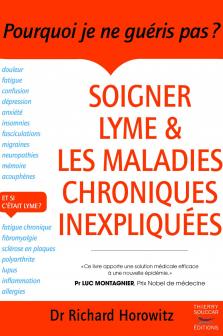 Soigner lyme et les maladies chroniques inexpliquées