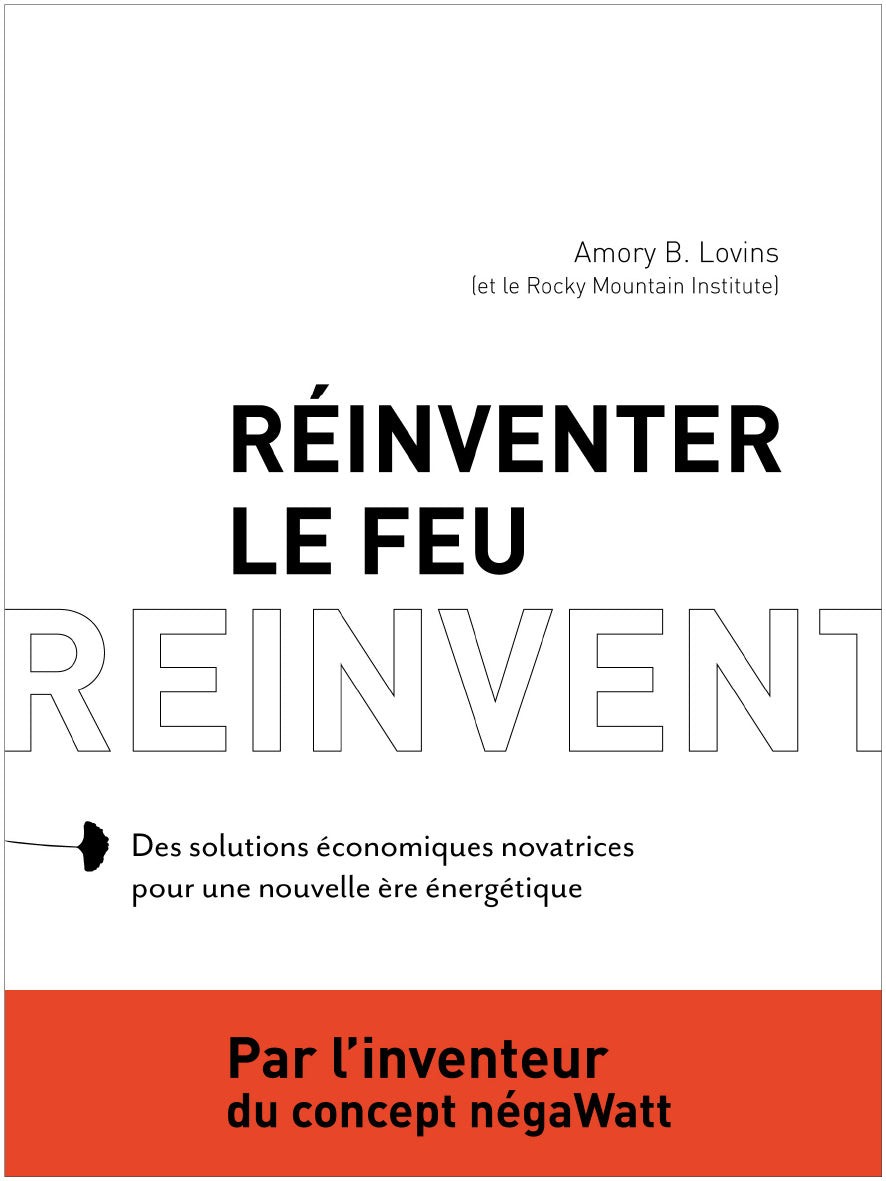 Réinventer le feu