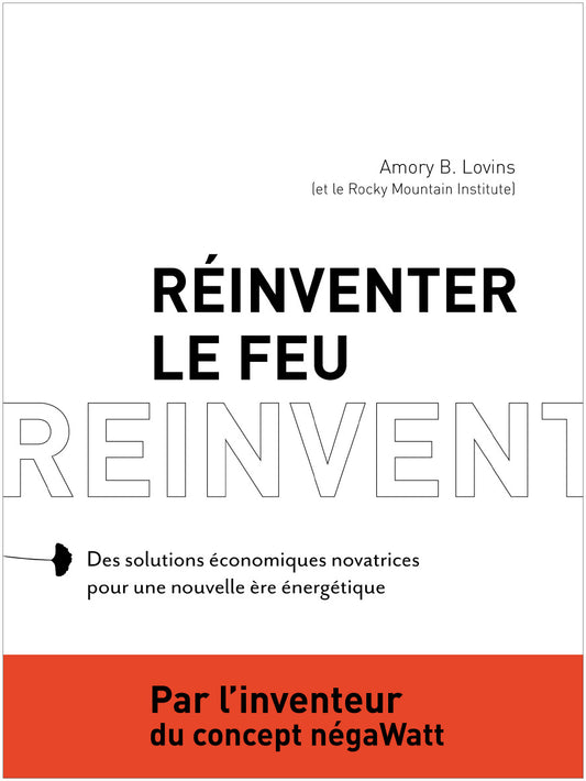 Réinventer le feu