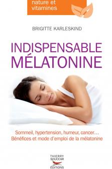 Indispensable mélatonine