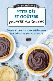 P'tits déj' et goûters pauvres en sucres