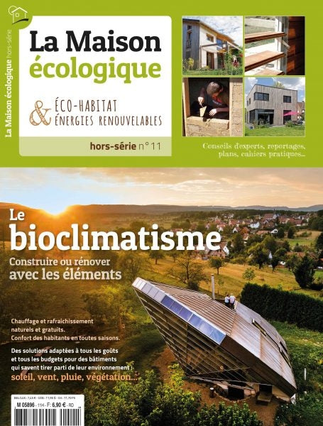 Hors-série n°11 La Maison Ecologique - Le Bioclimatisme