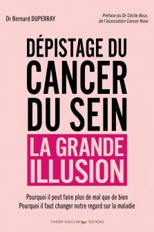 Dépistage du cancer du sein, la grande illusion