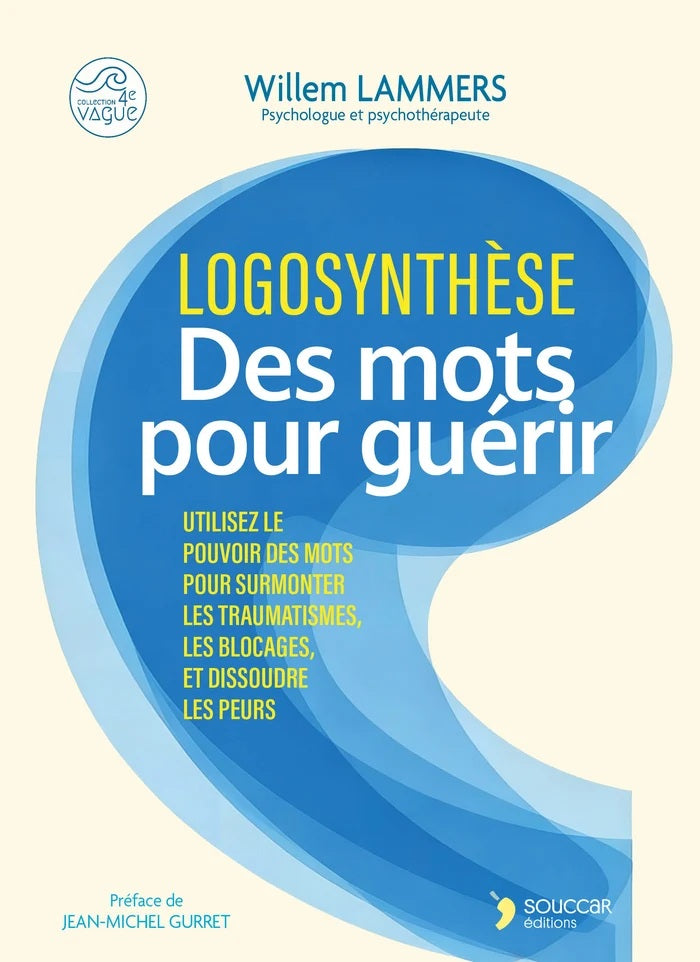 Logosynthèse des mots pour guérir